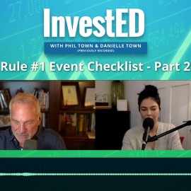 Rule #1 Event Checklist – Part 2 | InvestED Podcast