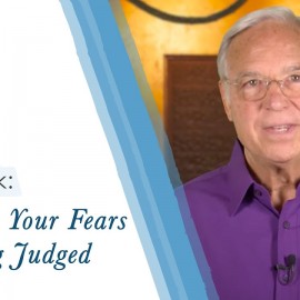 Ask Jack #5: Conquer Fears of Being Judged! | Jack Canfield