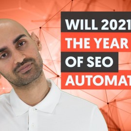 3 SEO Trends in Automation for 2021 (Trend #3 Is Coming Sooner Than You Think)