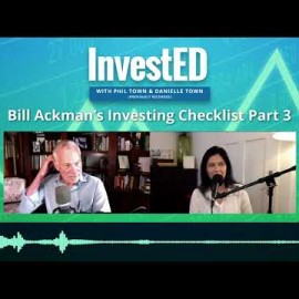 Bill Ackman’s Investing Checklist Part 3 | InvestED Podcast