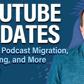 YouTube Updates: Shorts, Podcast Migration, Shopping, and More