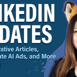 LinkedIn Updates: Collaborative Articles, Accelerate AI Ads, and More