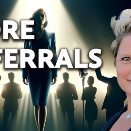 How to Get More Clients From Referrals and Self-Promotion