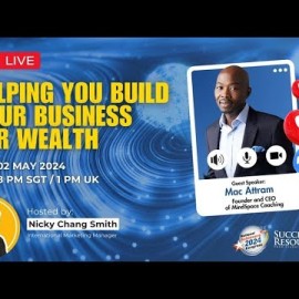 Helping You Build Your Business For Wealth with Mac Attram